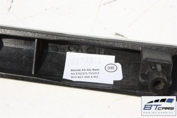 AUDI A3 LISTWY OZDOBNE LISTWA OZDOBNA DEKOR 8V 8V0 8V1853191A 8V1853190A 8V1853189A 8V3867409A 8V3867410A 8V1853191A 8V1853190A