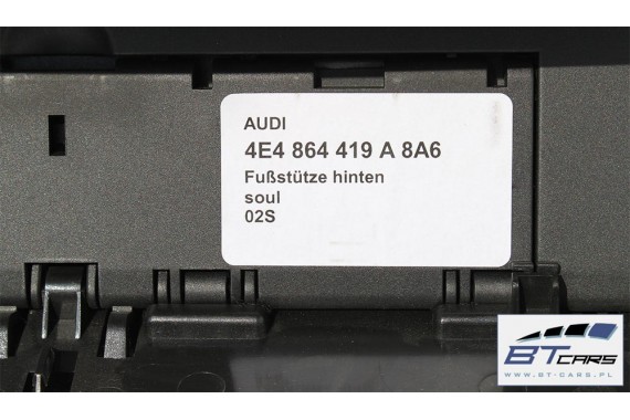 AUDI A8 WYKŁADZINA PODKŁADKA PODPÓRKA STÓP STOPKA 4E4864419A 4E4 864 419 A PODPÓRKA NÓG 4H 4E4864419A 4E4864419A 4E4864419A 8A6