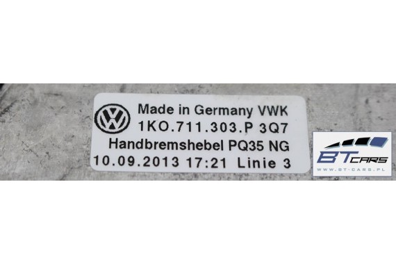 VW SCIROCCO JETTA DŹWIGNIA HAMULCA RĘCZNEGO 1K0711303P 1K0 711 303 P GOLF 1K0711303P 1K0711303P 1K0711303P 1K0711303P 1K0711461