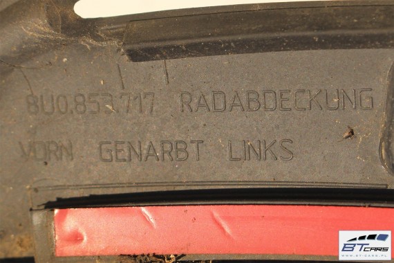 AUDI Q3, Q3 FL NAKŁADKA BŁOTNIKA PRZEDNIEGO 8U0853717 8U0853718 8U0 853 717 przód LIFT 8U0853717 8U0853718 8U0853717 8U0853718