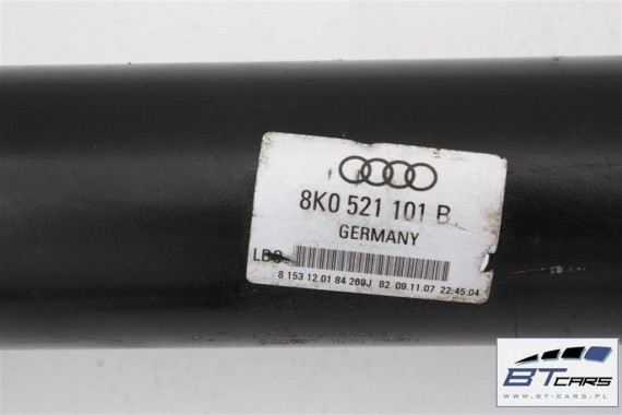 AUDI A4 A5 WAŁ KARDANA NAPĘDOWY 8K0521101B 8K0 521 101 B 8K0521101B 8K0521101B 8K0521101B 8K0521101B 8K0521101B 8K0521101 8K 8T