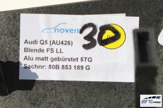 AUDI Q5 LISTWY OZDOBNE DEKORY WYKOŃCZENIE 80A 80B864241A 80B853189G 80B853190R 80A867409G 80A867410G