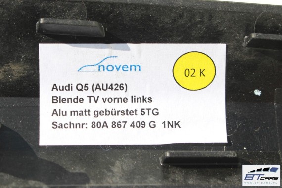 AUDI Q5 LISTWY OZDOBNE DEKORY WYKOŃCZENIE 80A 80B864241A 80B853189G 80B853190R 80A867409G 80A867410G