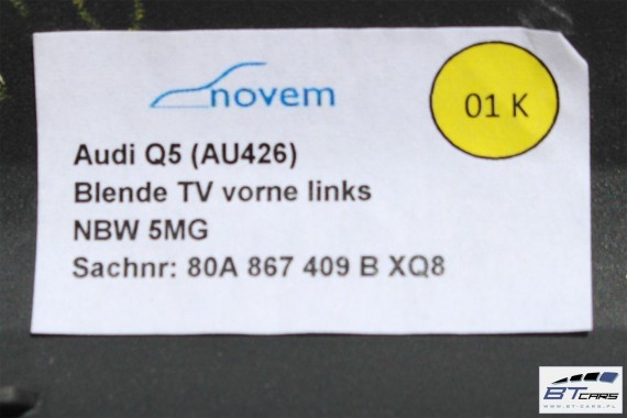 AUDI Q5 LISTWY OZDOBNE DEKORY WYKOŃCZENIE 80A 80B863969B 80B853189B 80B853190E 80A867409B 80A867410B dekor listwa kolor XQ8