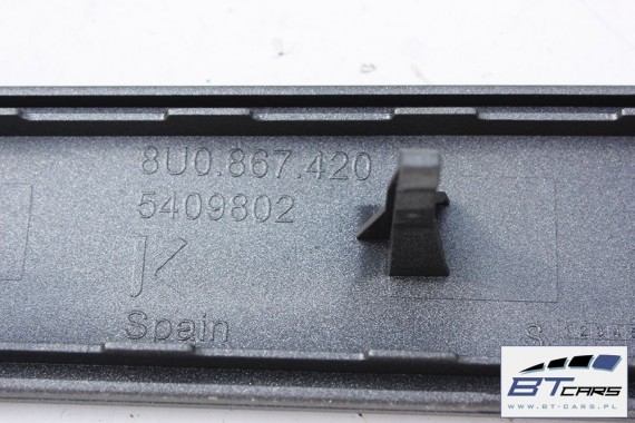 AUDI Q3 LISTWY OZDOBNE LISTWA DEKOR DEKORY WYKOŃCZENIE TAPICERKA 8U1853190 8U0867409 8U0867410 8U086741 8U0867420 8U 8U0864261P