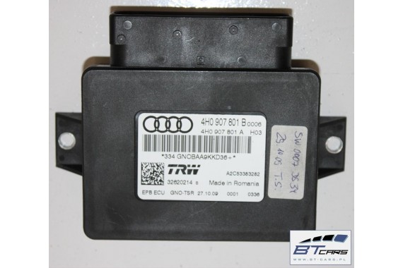 AUDI A6 A7 A8 MODUŁ STEROWNIK HAMULCA EPB 4H0907801B 4H0 907 801 4H0907801A 4H0907801C 4H0907801B 4H0907801A 4H0907801 4H0907801