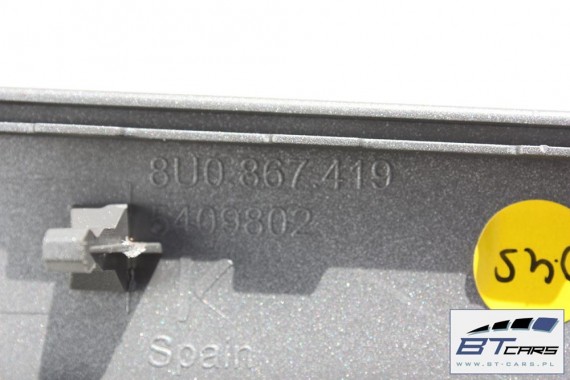 AUDI Q3 LISTWY OZDOBNE LISTWA DEKOR DEKORY WYKOŃCZENIE TAPICERKA 8U1853190 8U0867409 8U0867410 8U086741E 8U0867420 8U