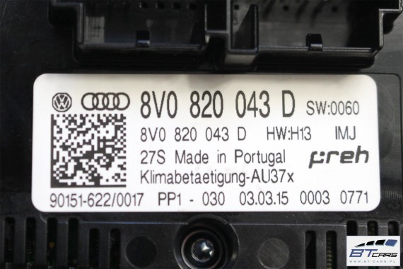 AUDI A3 PANEL KLIMATYZACJI KLIMY 8V0820043D moduł sterownik nawiewu 8V0 820 043 D 8V0820043D 8V0820043D 8V0820043D 8V0820043D