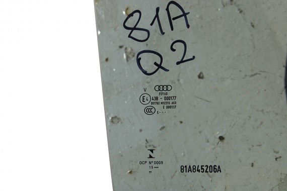 AUDI Q2 SZYBA DRZWI PRAWA 81A845206A tył 81A 845 205 A prawa tylna E4 AS3 przyciemniana drzwiowa rok produkcji 2015 81A845206A