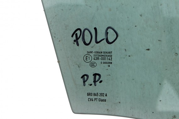 VW POLO SZYBA DRZWI PRAWE 6R0845202A prawa przód przednia 6R0 845 202 A pasażera rok 2009 E1 AS2 zielony drzwiowa 6R4 6R6 6R 6C