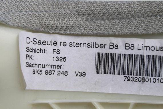 AUDI A4 SEDAN SŁUPEK D NAKŁADKA 8K5867245 8K5867246 poszycie górne podsufitki   V39 sternsilber srebrny 8K5 867 245 246 8K FL