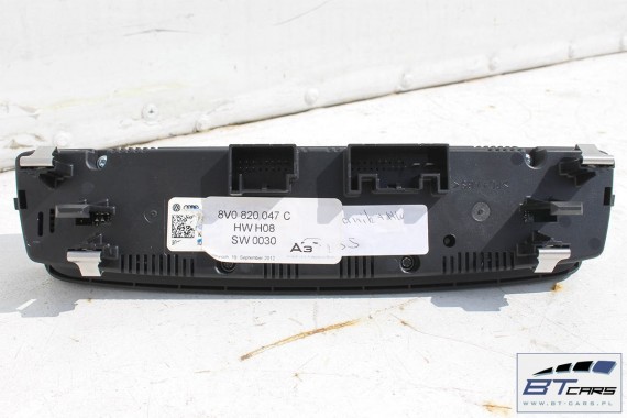AUDI A3 PANEL KLIMATYZACJI KLIMY 8V0820047C 8V0 820 047 C 8V0820047C moduł sterownik nawiewu 8V 8V0820047C 8V0820047E 8V0820047