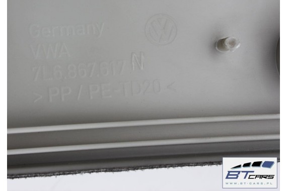 VW TOUAREG POSZYCIE SŁUPKA PODSUFITKI 7L6867617N 7L6867617 7L6867617B 7L6867617D 7L6867617F 7L6867617J 7L6867617N