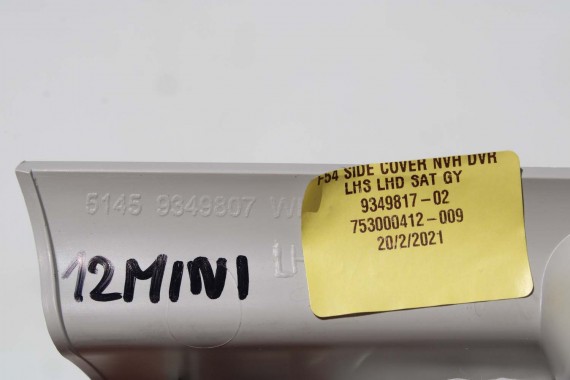 MINI F54 PANEL LISTWA OSŁONA 9349807 Osłona Obudowa Ramka Tunelu 51459349807 9349809 51459349809 9349817 F55 F56 9349821 9349807