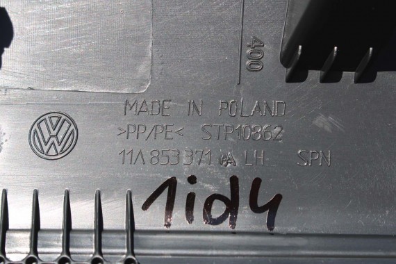 VW ID4 Pro POSZYCIE SŁUPEK D 11B863483A 11B863484A dolne podłogi kolor SŁUPKA 11A867765C 11A867766C 11A863371 11A863372