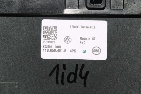 VW ID4 Pro OSŁONA DESKI KONSOLI TUNELU 11B858401B CZUJNIK VOLKSWAGEN 11B858401B  TUNEL ŚRODKOWY 11B858401B 11B858401B 11B858401