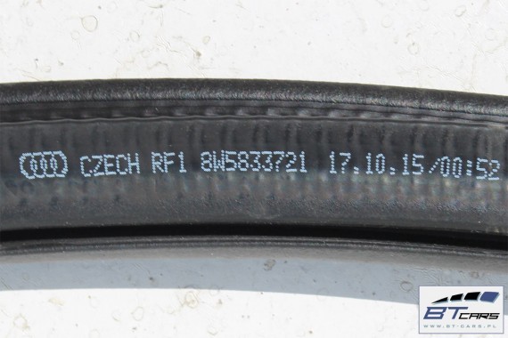 AUDI A4 SEDAN USZCZELKI DRZWI 8W0831721 8W5833721 8W0 831 721 A uszczelka 8W0831721A 8W5833721A 8W0831721B 8W5833721B 8W0831721C