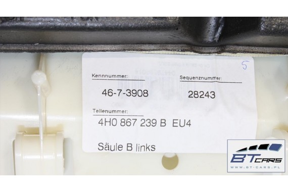 AUDI A8 SŁUPEK B PODSUFITKI 4H0867239B 4H0867240B TAPICERKA poszycie 4H D4 górne EU4 czarny 4H0867239B 4H0867240B  4H0867239B