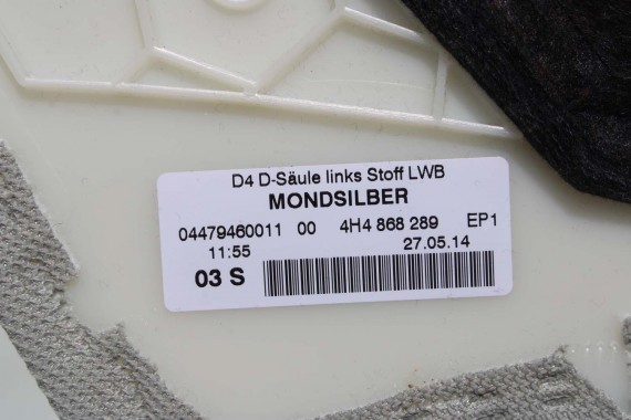 AUDI A8 SŁUPEK D TAPICERKA LISTWA 4H4867289 4H4867290 D4 poszycie EP1 srebrny 4H4867289D 4H4867290D 4H4867289H 4H4867290H LONG