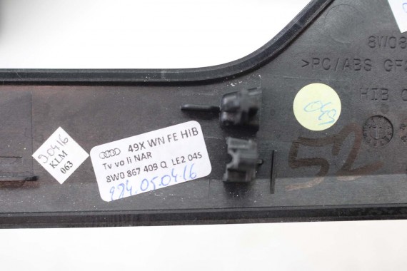 AUDI A4 A5 8W LISTWY OZDOBNE LISTWA DEKOR DEKORY WYKOŃCZENIE 8W1853189B 8W1853190D 8W1863969B 8W0867410Q 8W0867420B LE2 drewno