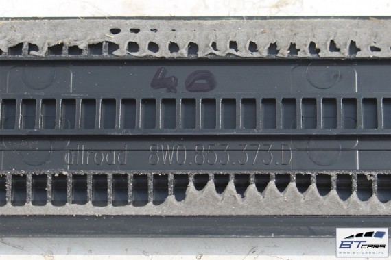 AUDI A4 ALLROAD LISTWY PROGOWE 8W0853373D 8W0853374D KOMPLET LISTEW PROGOWYCH WEWNĘTRZNYCH 8W0 853 373 D 8W0853373G 8W0853374G