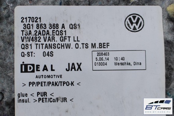 VW PASSAT B8 DYWAN WYKŁADZINA PODŁOGI 3G1863368A 3G1 863 368 A 3G Kolor: QS1 - czarny tytanowy