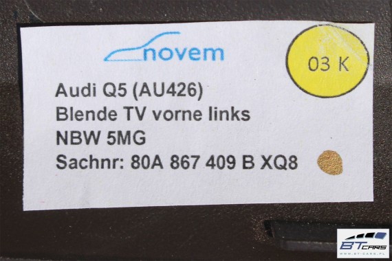 AUDI Q5 LISTWY OZDOBNE DEKORY WYKOŃCZENIE 80A 80B864261A 80B853189B 80B853190E 80A867409B kolor XQ8 nussbaumwurzel dekor listwa