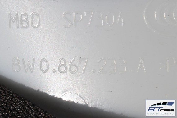 AUDI A4 SEDAN PODSUFITKA + SŁUPKI + BLENDY 8W5867506B 8W5 867 506 B 8W słupek A+B+C+D 8W0867233A 8W0867243 8W5867245 8W0857551