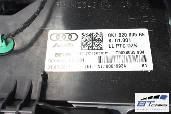 AUDI A4 A5 Q5 NAGRZEWNICA DMUCHAWA 8K1820005BE 8K 8T 8R 8K1 820 005 B8 8K1820005BE 8K1820005BE 8K1820005BE 8K1819005BE 8K1820005