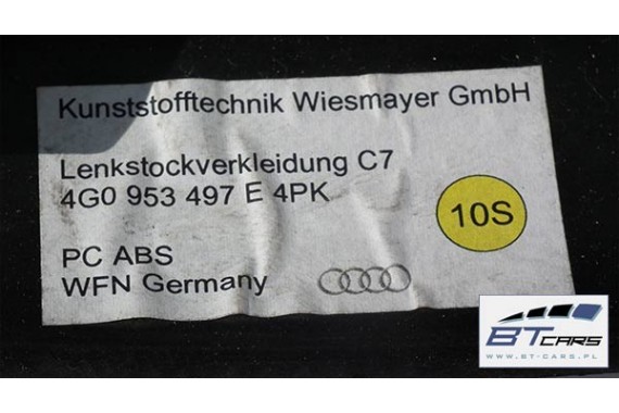 AUDI A6 A7 OBUDOWA KIEROWNICY 4G0953497E 4G0 953 497 E 4PK TAPICERKA 4G0 2010- 4G0953497E OSŁONA KOLUMNY 4G0953512